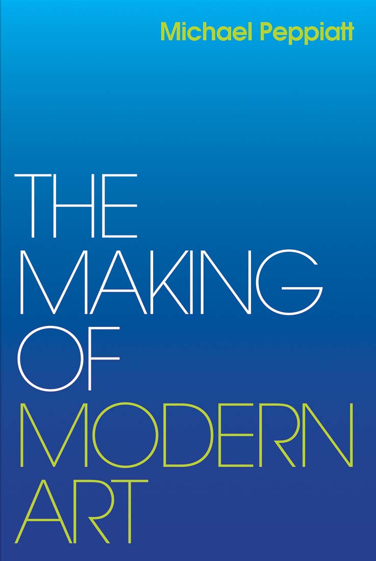 , The Making of Modern Art