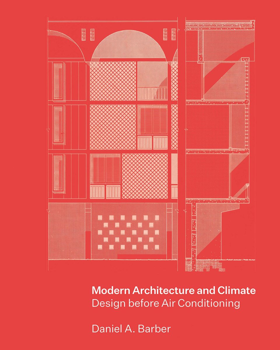 , Modern Architecture and Climate Design before Air Conditioning