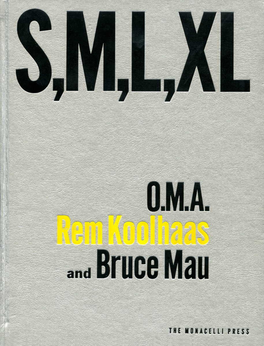 O.M.A. Rem Koolhaas and Bruce Mau, S, M, L, XL