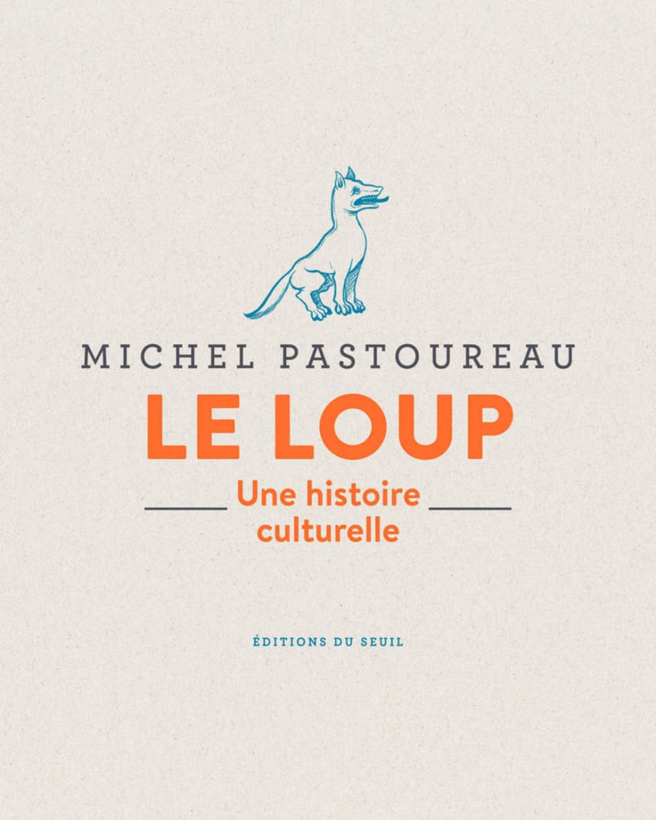 Michel Pastoureau, Le Loup : Une histoire culturelle