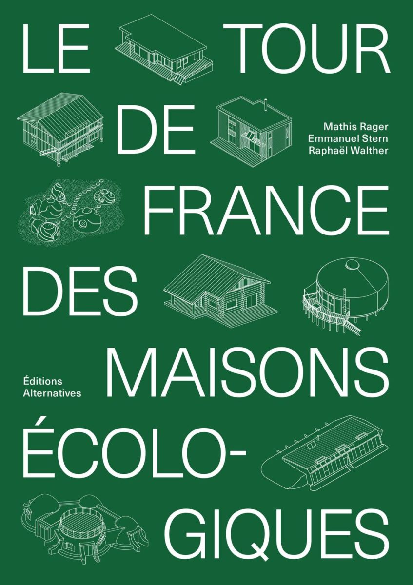 , Le Tour de France des maisons écologiques