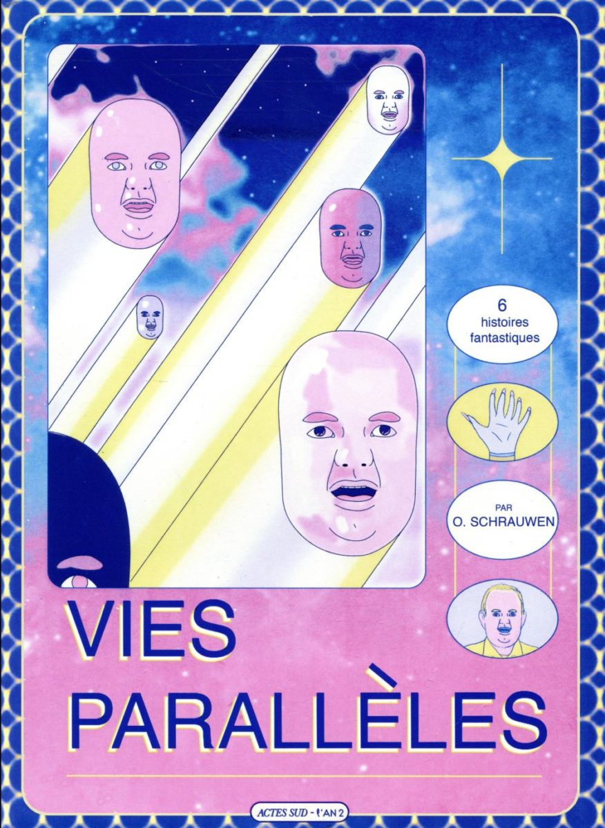 Olivier Schrauwen, Vies parallèles six histoires fantastiques