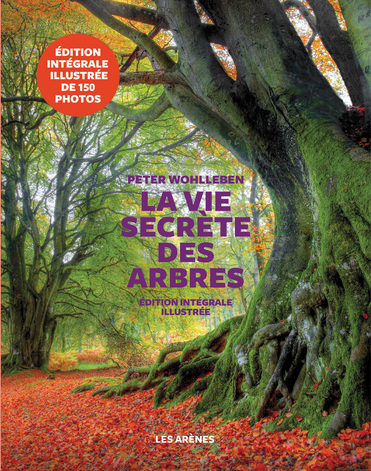 Peter Wohlleben La Vie Secrète Des Arbres