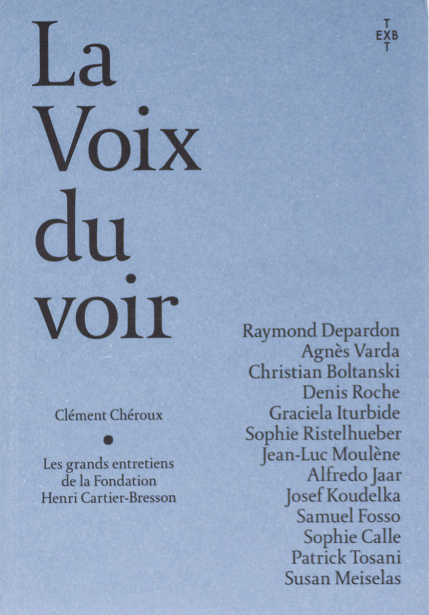 , La voix du voir, les grands entretiens de la Fondation Henri Cartier-Bresson