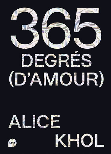 Alice Khol, 365 degrés (d'amour)