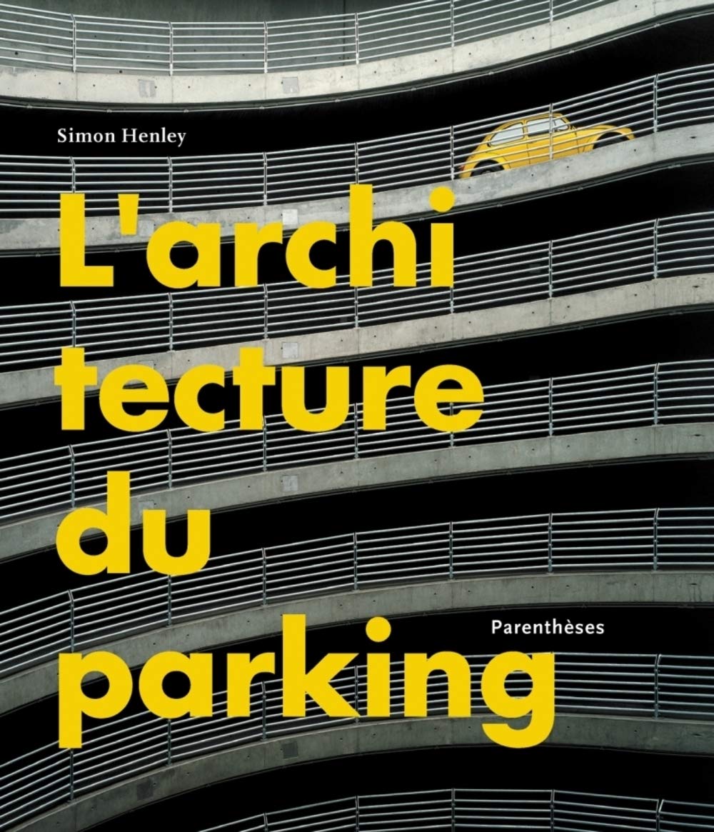 , L'architecture du parking