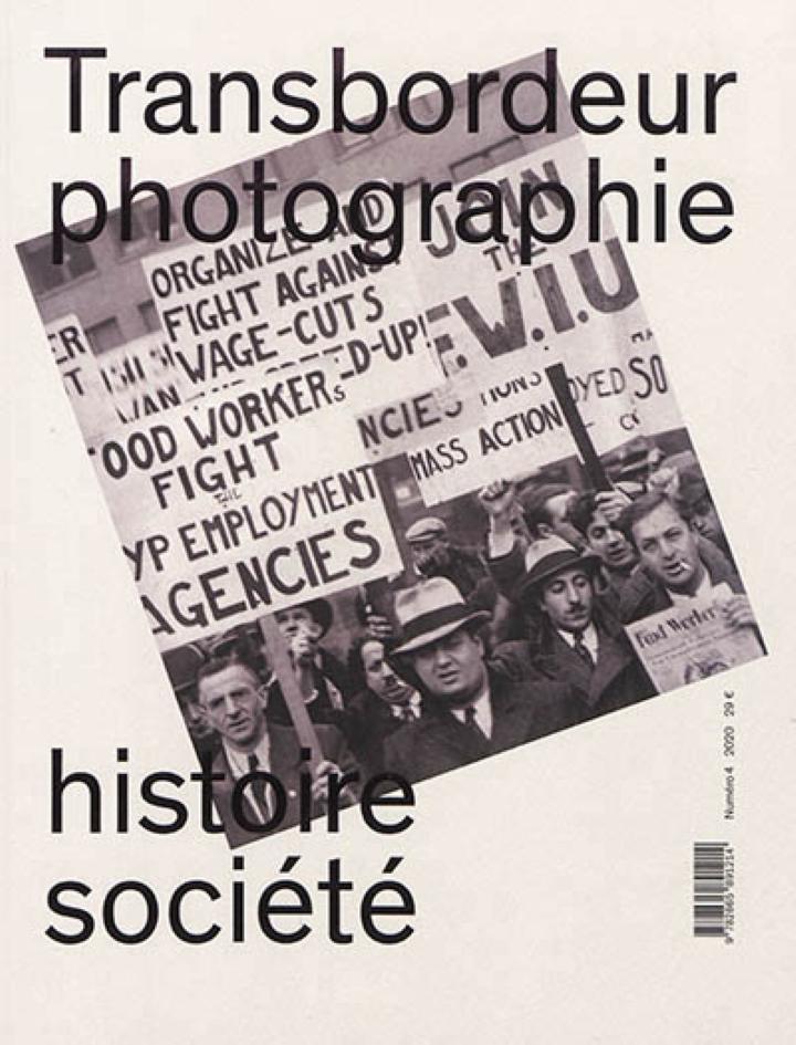 , Transbordeur : photographie, histoire, société. Numéro 4 : Photographie ouvrière