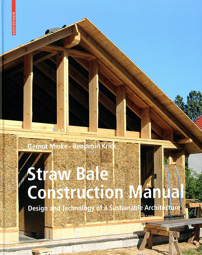 , Straw Bale Construction Manual Design and Technology of a Sustainanble Architecture