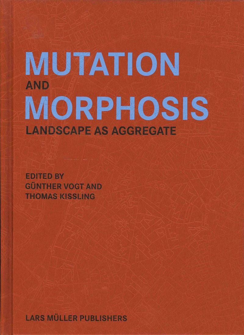 , Mutation and Morphosis : landscape as aggregate