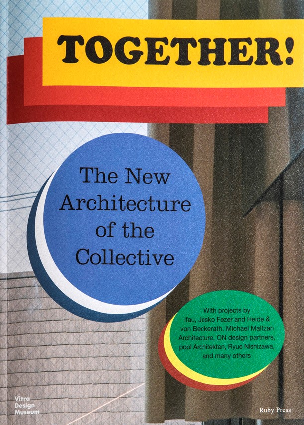 , Together !  The New Architecture of the Collective