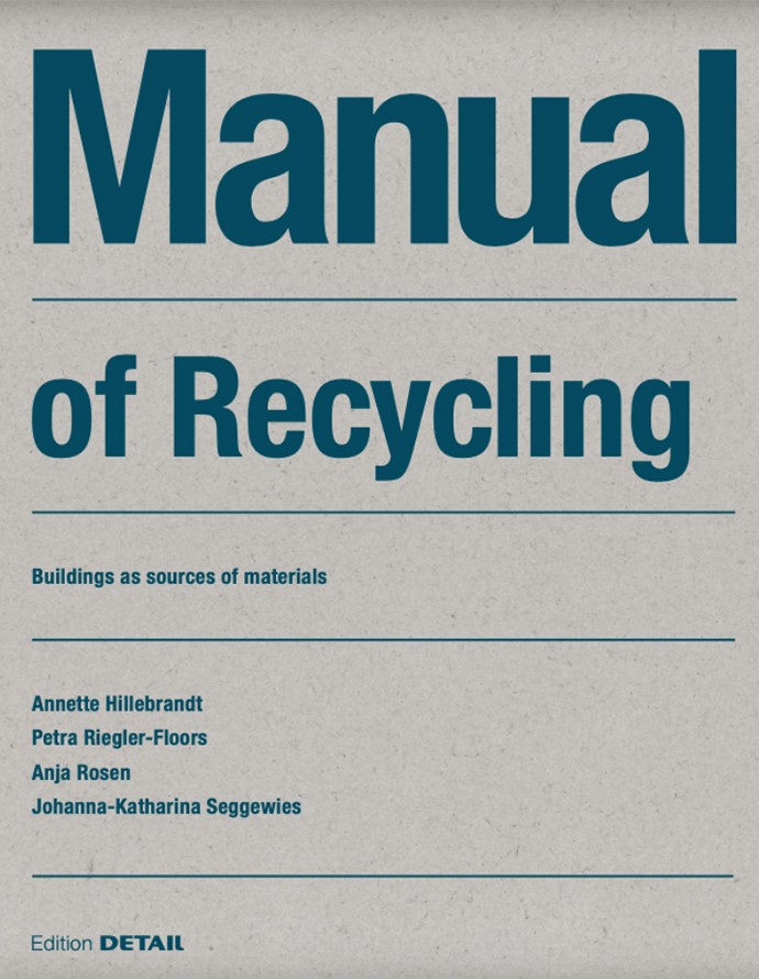 , Manual of RecyclingBuildings as Sources of Materials