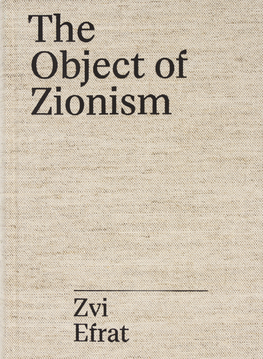 Zvi Efrat, The Object of Zionism