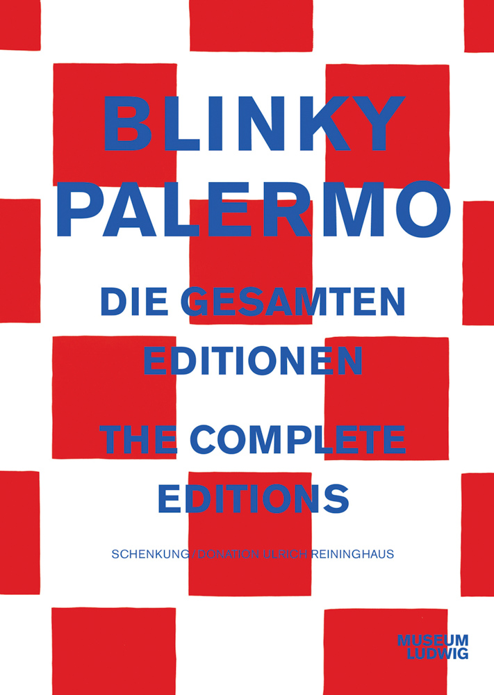 , Blinky Palermo Die Gesamten Editionen The Complete Editions