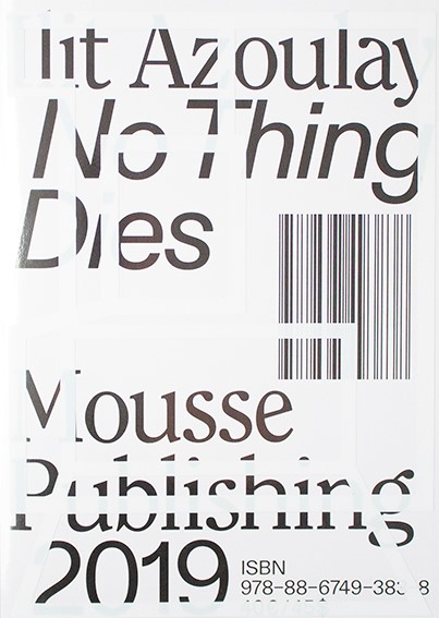 Ilit Azoulay, No Thing Dies