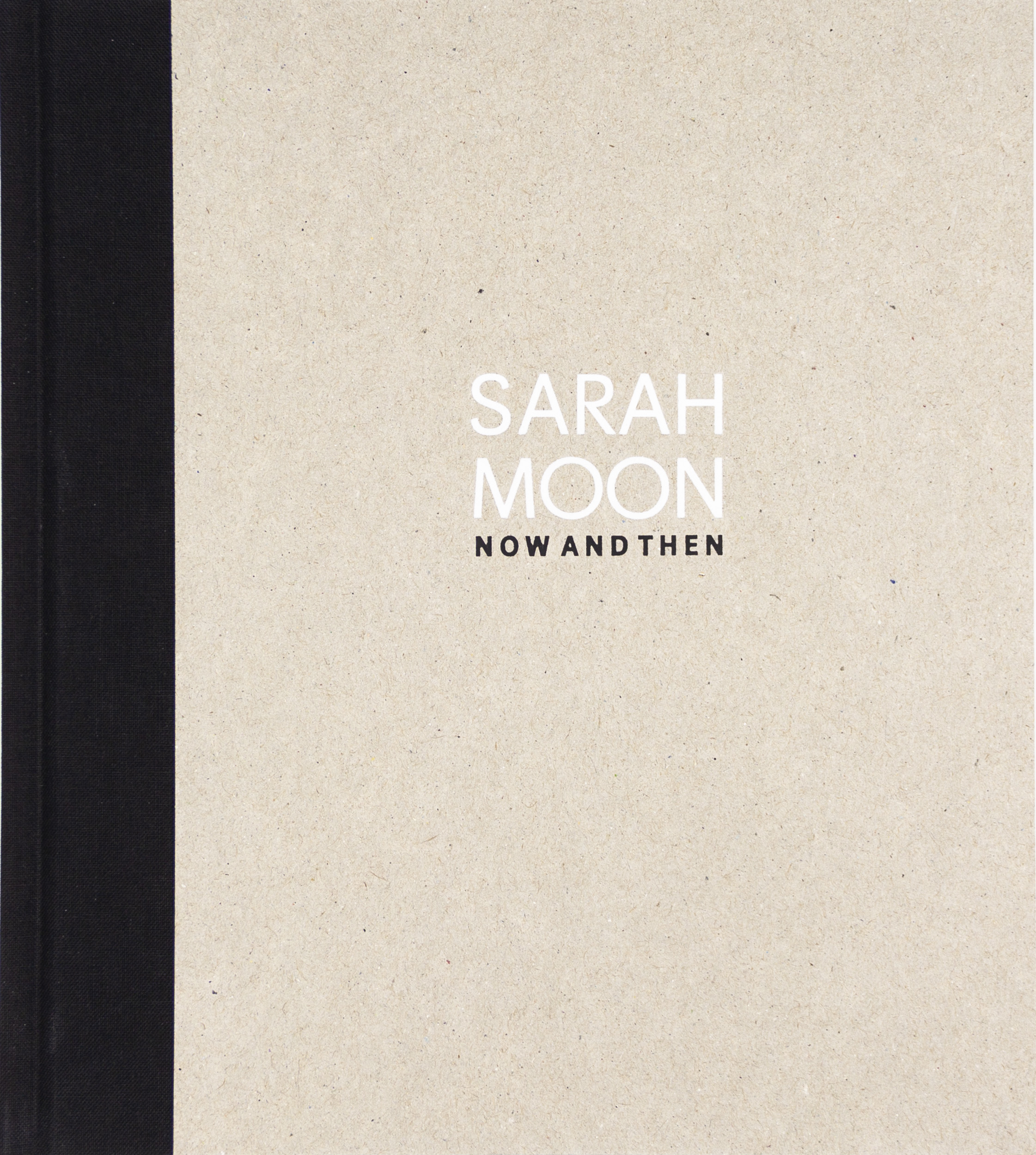 Now and Then, Sarah Moon – Peinture Fraiche