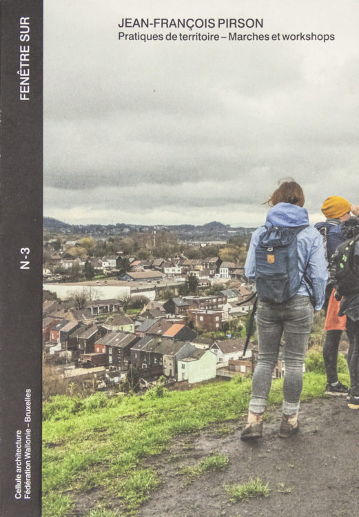 Pratiques de territoire – Marches et workshops, Jean-François Pirson