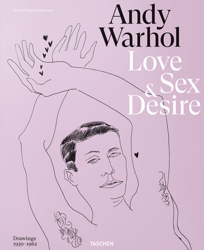 Andy Warhol, Love, Sex and Desire