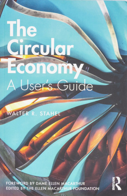 The Circular Economy, A User's guide