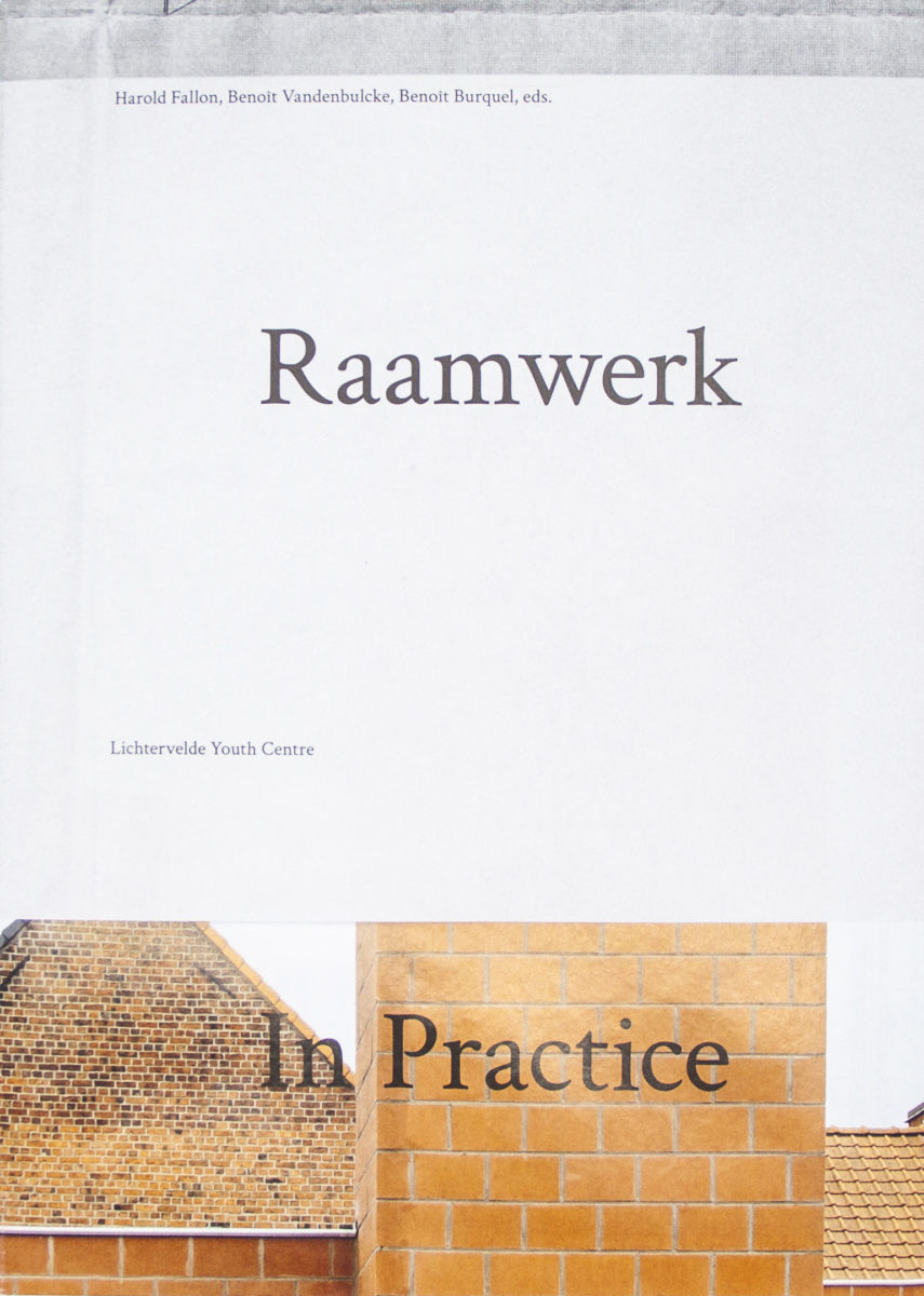 , Raamwerk In Practice - Lichtervelde Youth Center