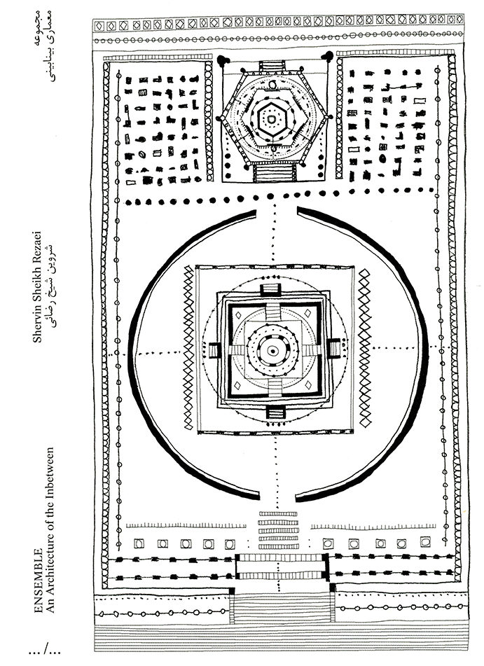 Shervin Sheikh Rezaei, ENSEMBLE An Architecture of the Inbetween