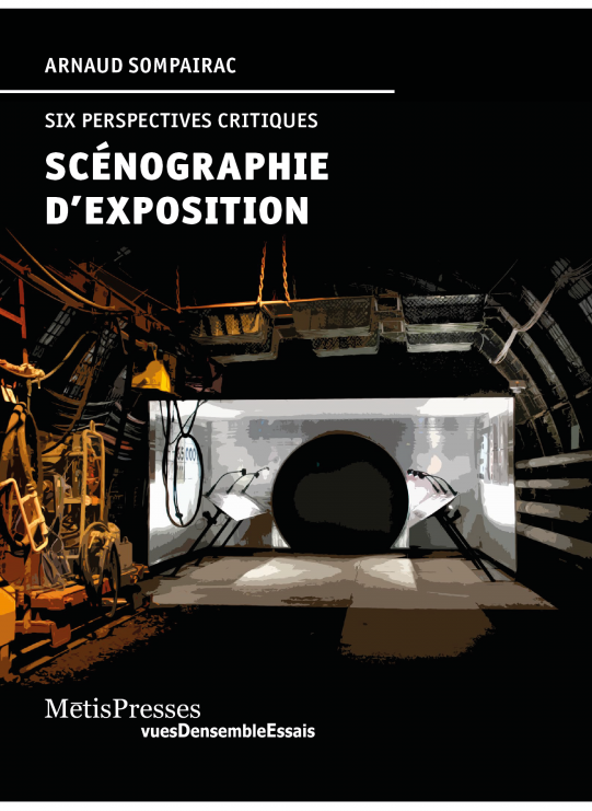 , Scénographie d'exposition - six perspectives critiques