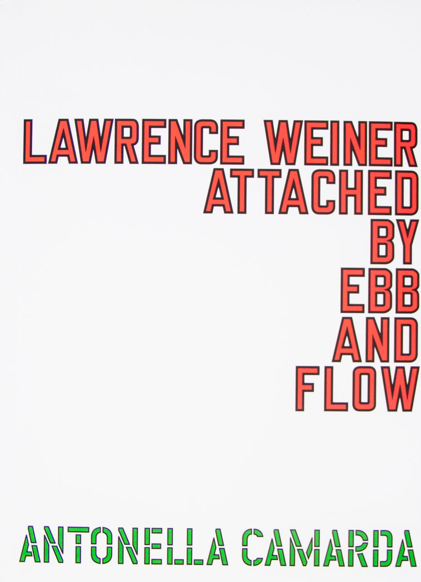 , Lawrence Wiener Attached by Ebb and Flow