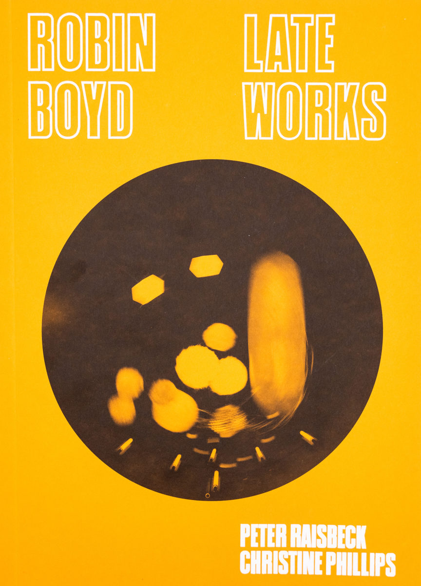 Peter Raisbeck, Christine Phillips, Robin Boyd, Late Works