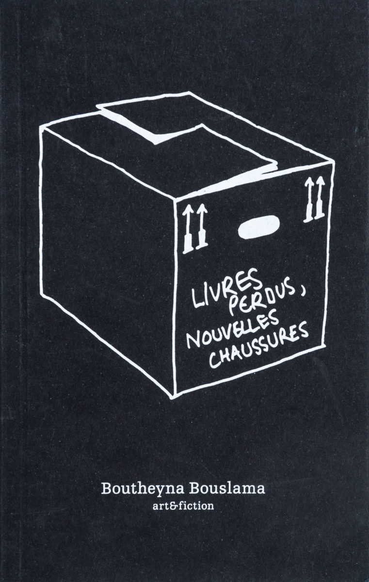 Boutheyna Bouslama, Livres perdus, nouvelles chaussures