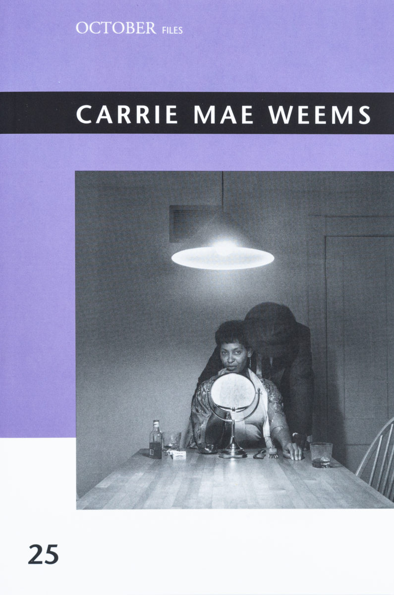 Sarah Elizabeth Lewis (ed.), October Files 25 - Carrie Mae Weems