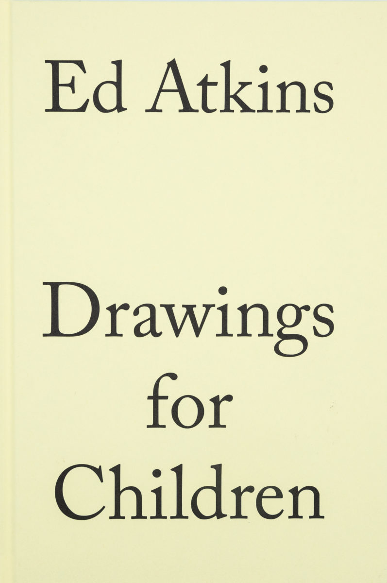 Ed Atkins, Drawings for Children