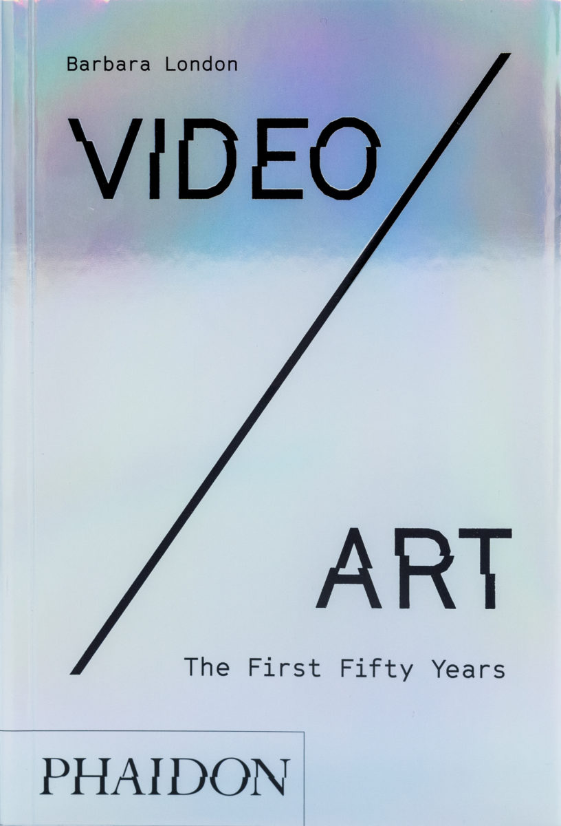 Barbara London,  Video/Art The First Fifty Years