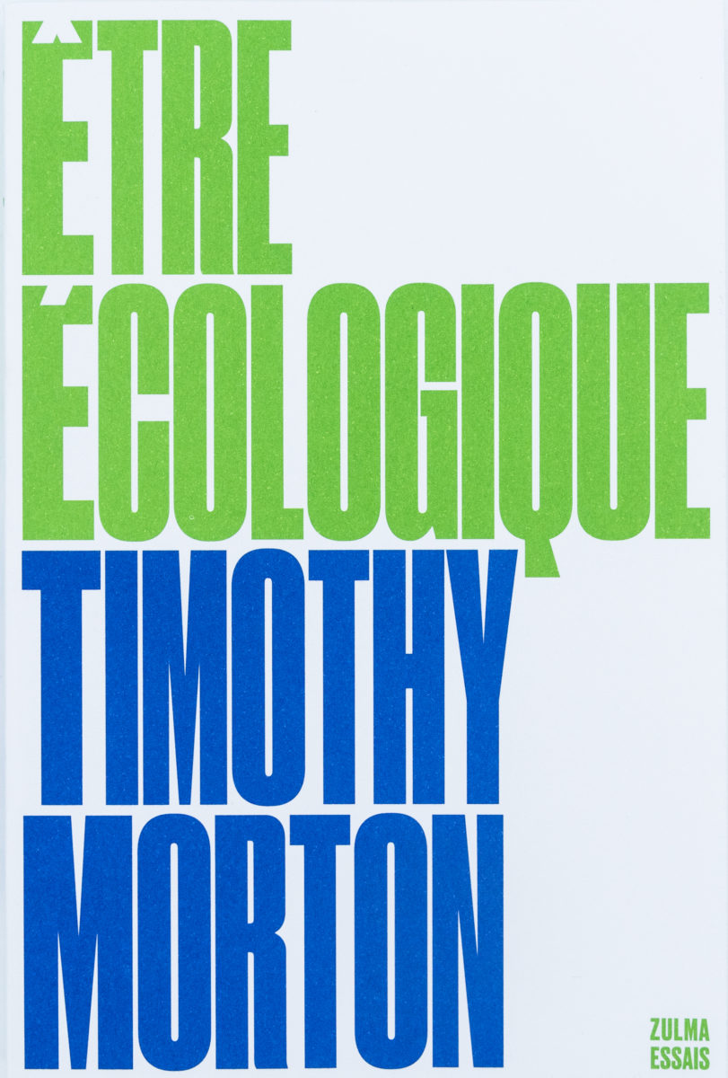 Timothy Morton, Être écologique