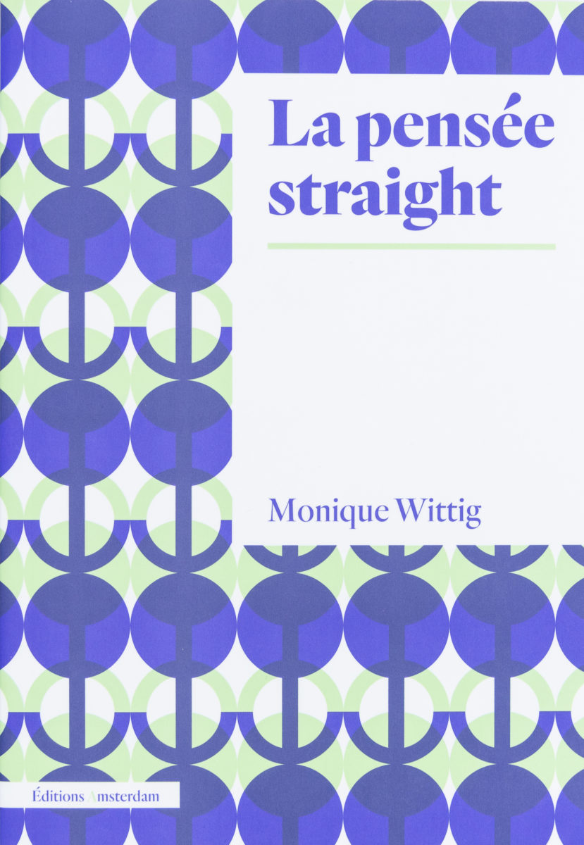 Monique Wittig , La Pensée straight