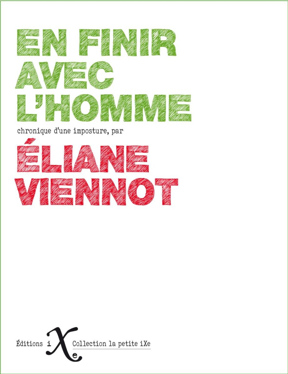 Eliane Viennot, En finir avec l'homme