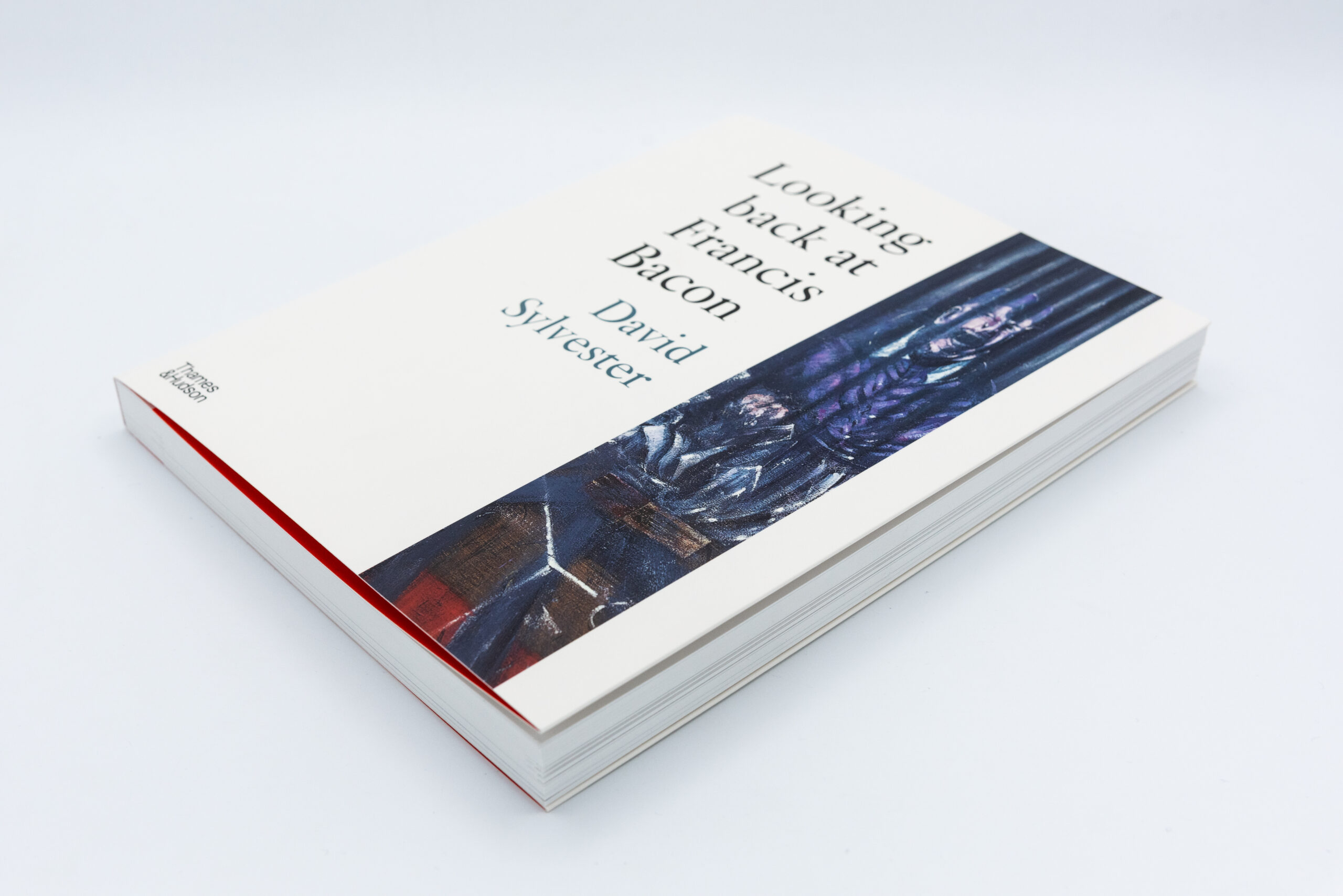 Looking Back at Francis Bacon – David Sylvester – Peinture Fraiche