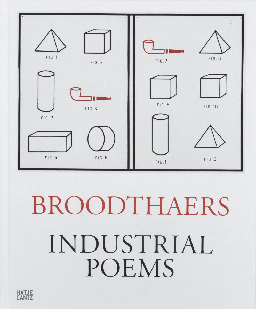 Charlotte Friling, Dirk Snauwaert, Marcel Broodthaers : Industrial poems, the complete catalogue of the plaques, 1968-1972