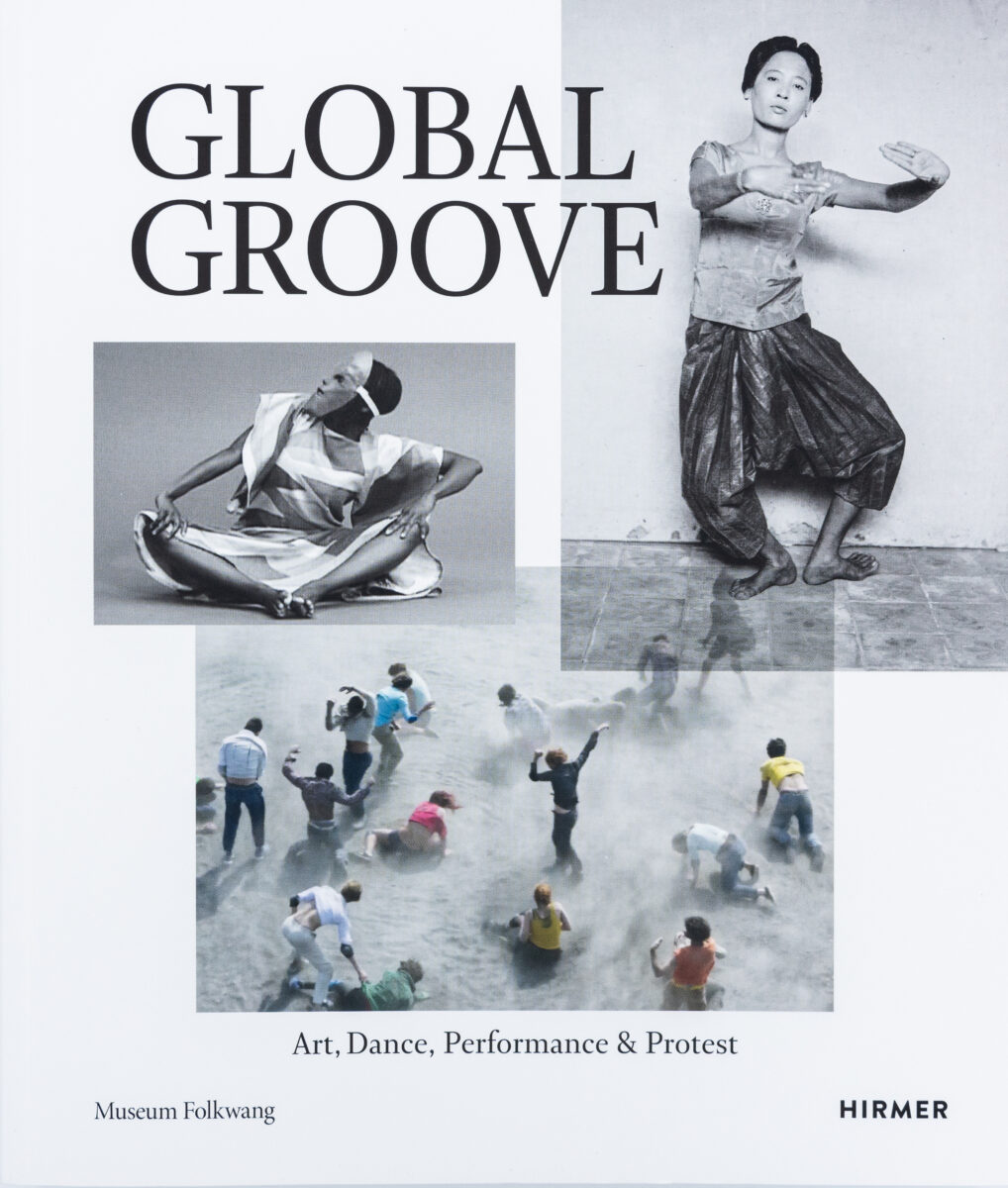 , Global groove : art, dance, performance and protest