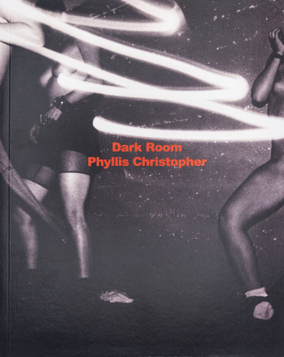 Phyllis Christopher, Dark Room: San Francisco Sex And Protest 1988-2003