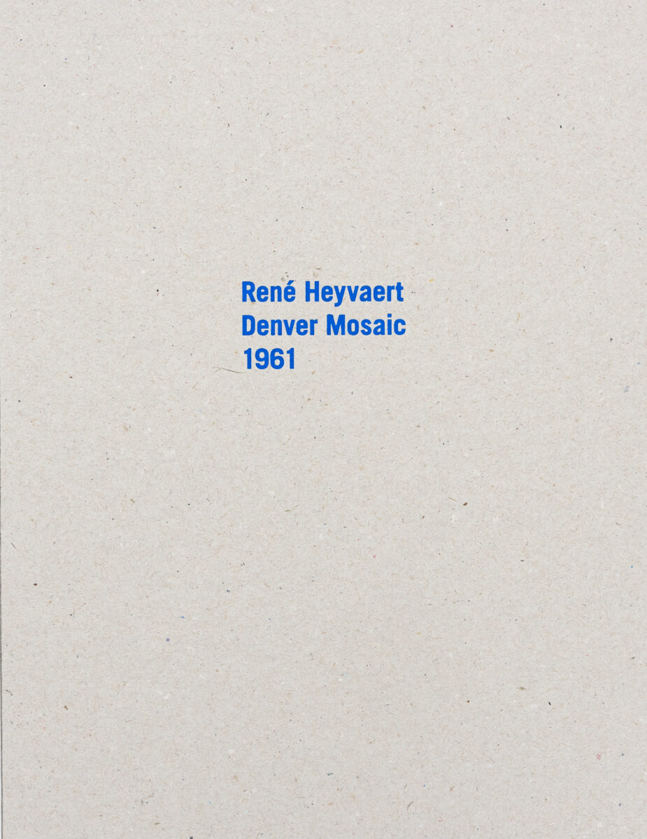 René Heyvaert, René Heyvaert: Denver Mosaic – 1961