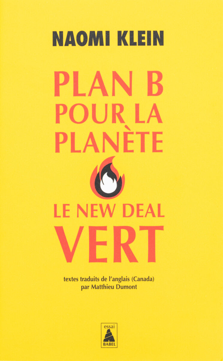 Naomi Klein, Plan B pour la planète: le New Deal Vert