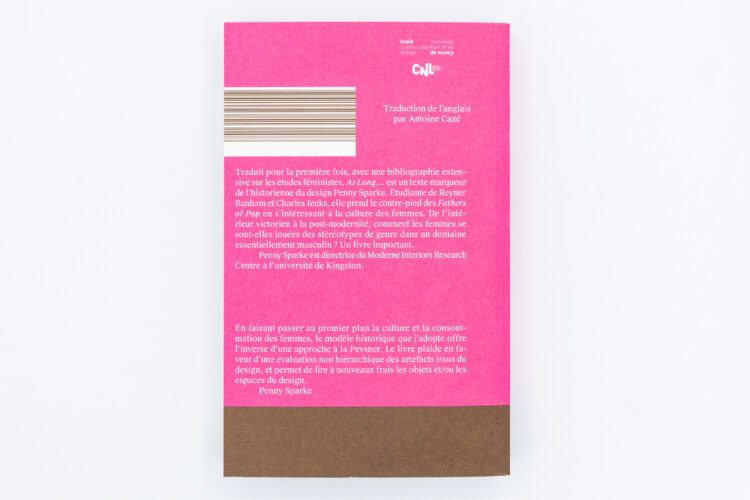 As long as it's Pink: Politiques sexuelles du goût. - Penny Sparke. T&p Publishing. Peinture Fraiche