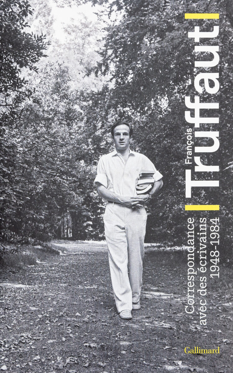 François Truffaut, Correspondance avec des écrivains: 1948-1984