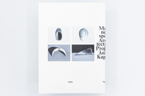 Make new space: Architectural projects - Anish Kapoor, Steidl, Peinture Fraiche