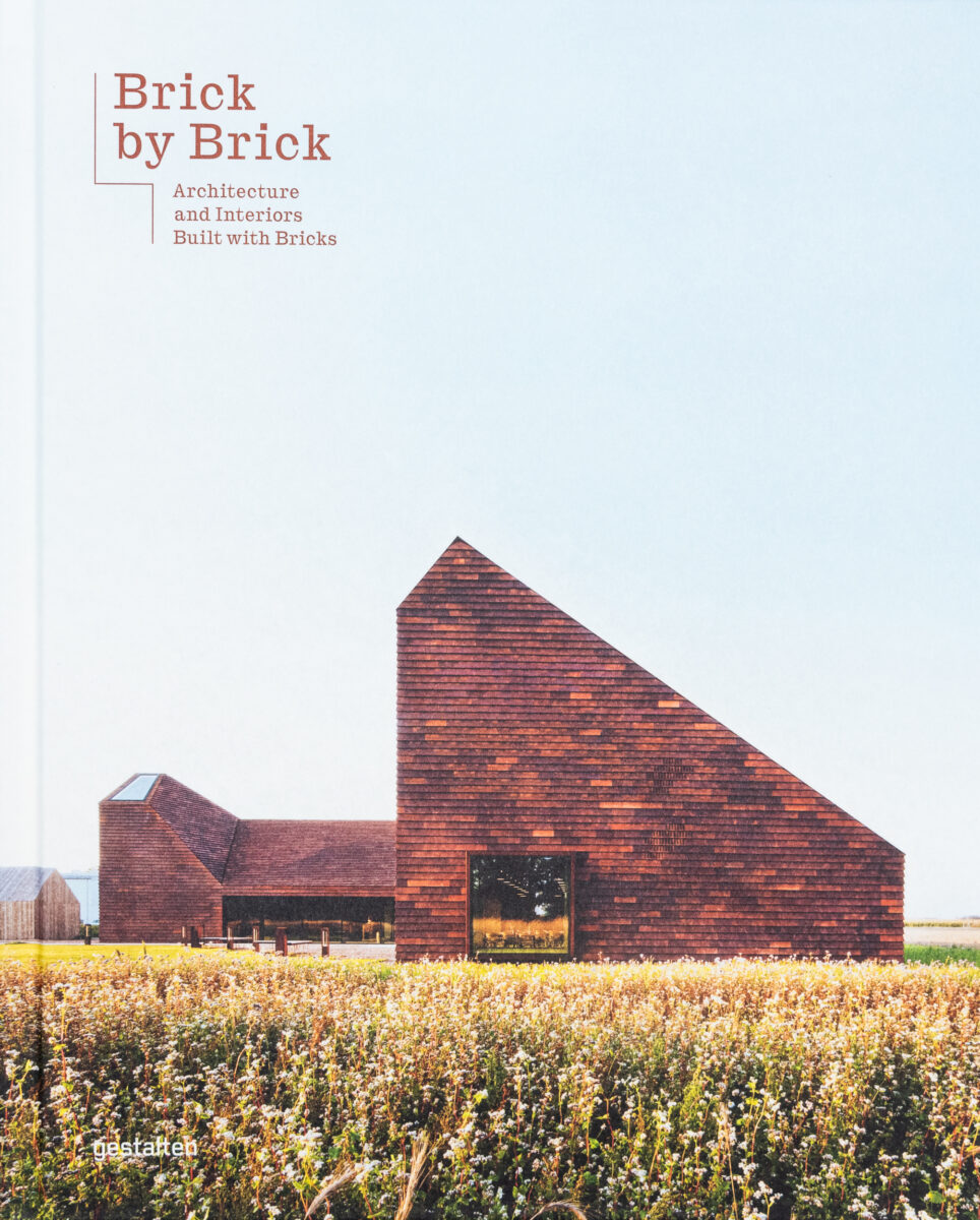 , Brick by Brick: Architecture And Interiors Built With Bricks