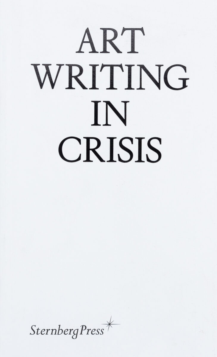 , Art Writing in Crisis