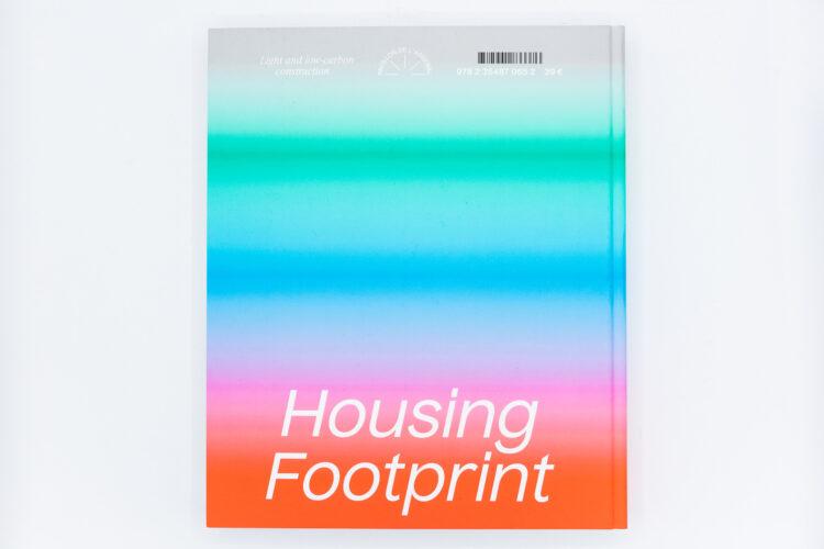 L’empreinte d’un habitat: Construire léger et décarboné - Philippe Rizzotti, Éditions du Pavillon de l’Arsenal, Peinture Fraiche