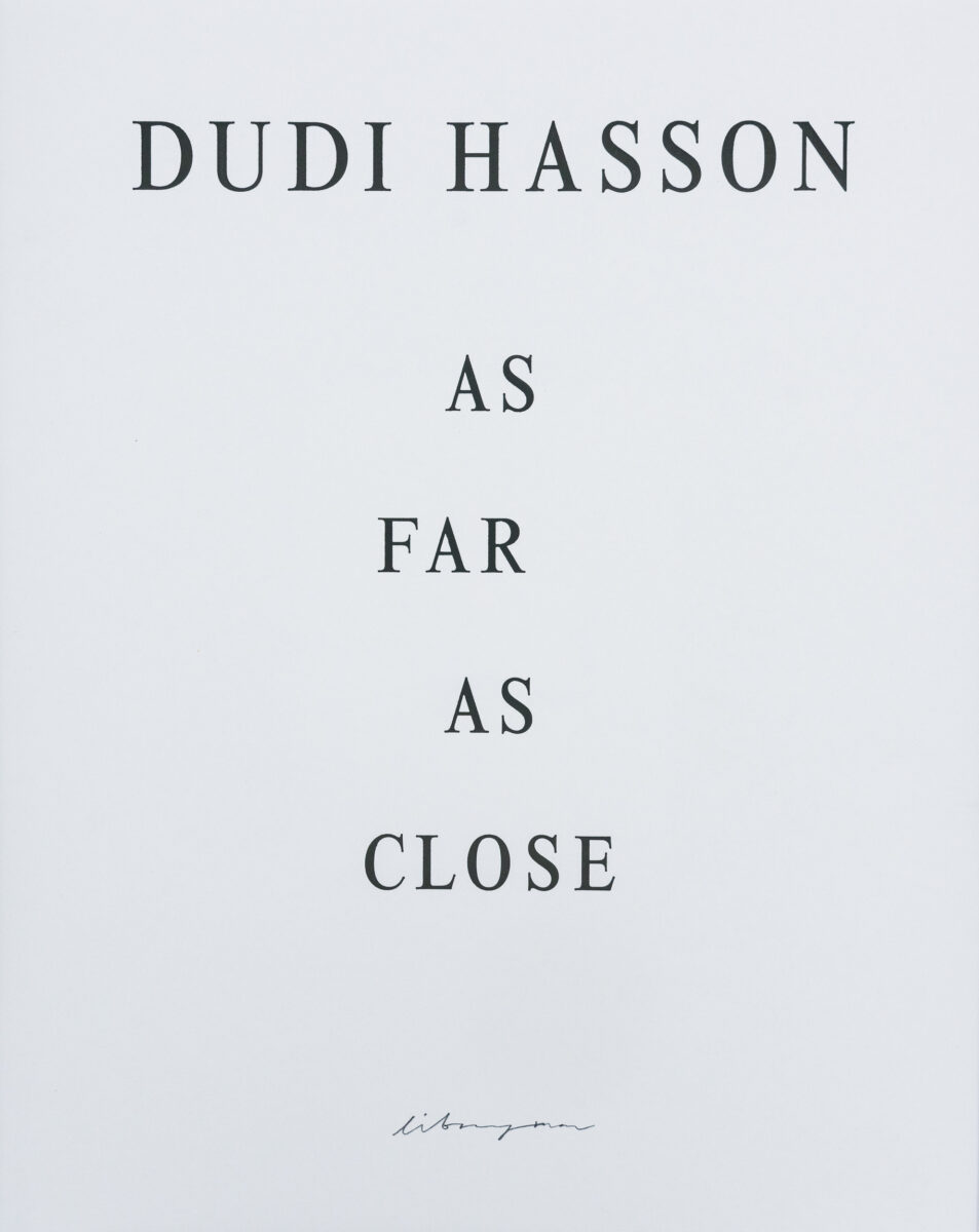 Dudi Hasson, As Far As Close