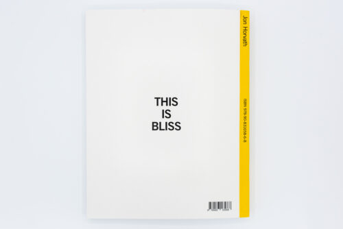This Is Bliss - Jon Horvath, Fw:Books, Peinture Fraiche