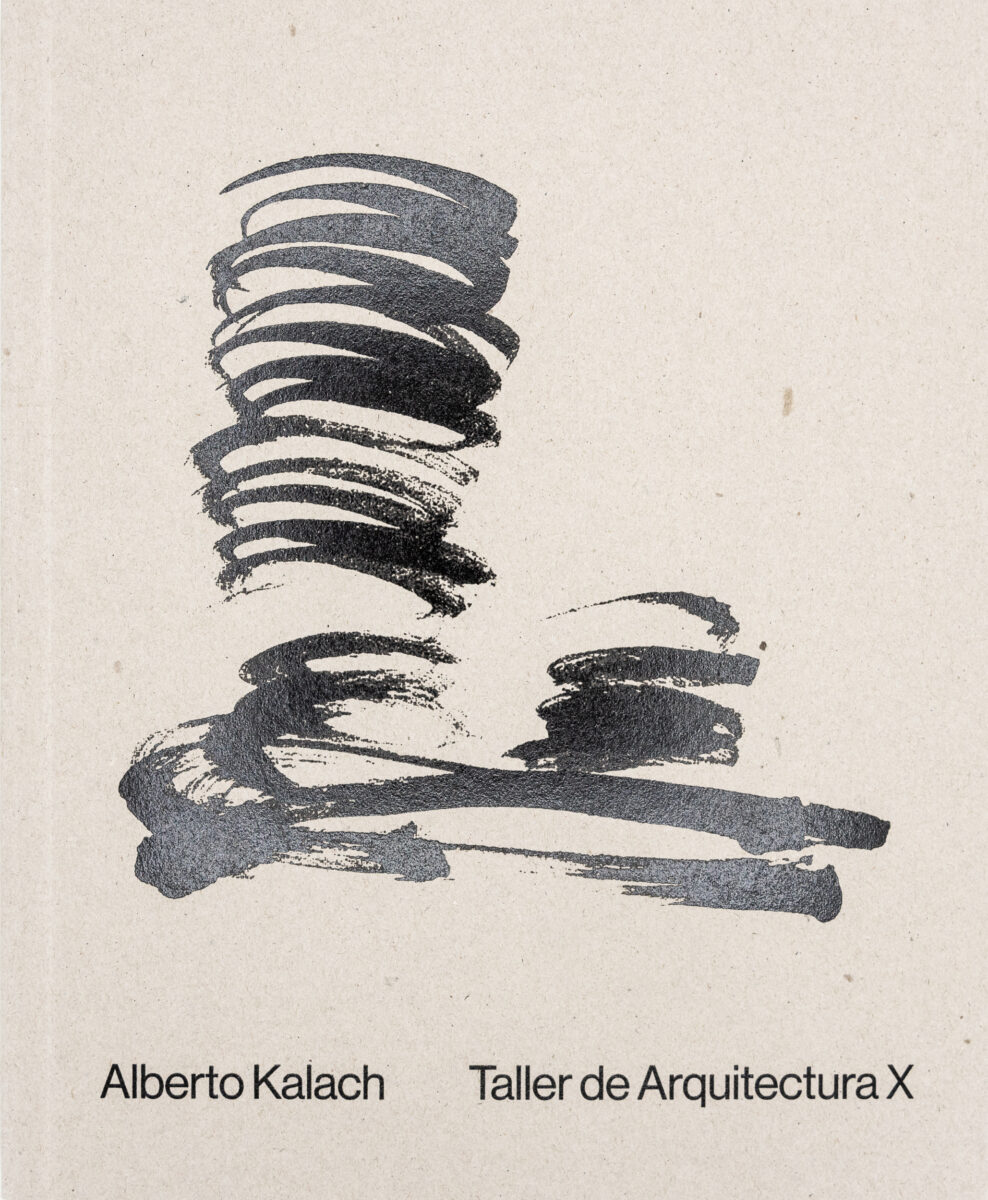 , Alberto Kalatch: Atelier d'architecture X