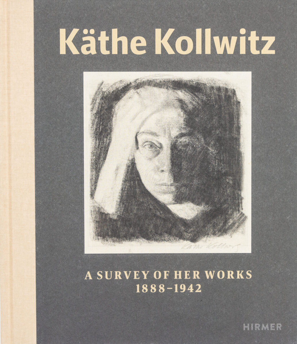 , Käthe Kollwitz: A Survey of Her Work 1867 - 1945